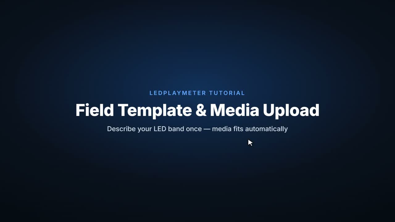 Setup: field template & media upload